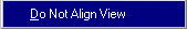 notalignview02.gif (1920 bytes)